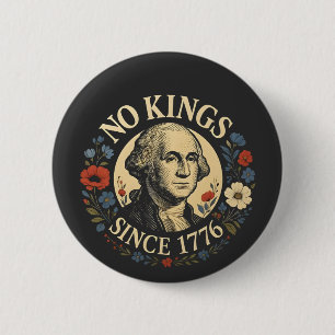 No King Since 1776 American Democracy Protest 2 Inch Round Button