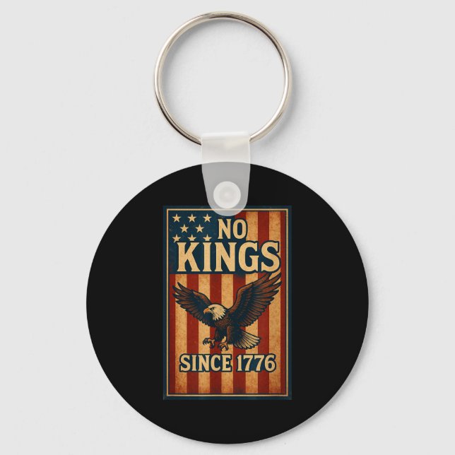 No King Since 1776 Patriotic Dom Shirts Men Women  Keychain (Front)