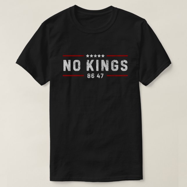 No Kings 86 47 T-Shirt (Design Front)