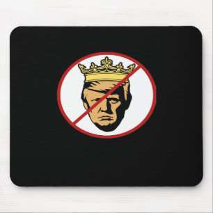 No Kings Anti Classic Creative Design Mouse Pad
