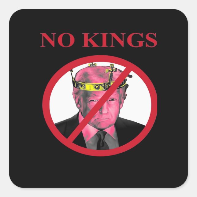 No Kings Anti Classic Creative Graphic Square Sticker (Front)