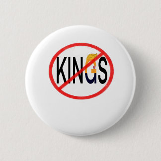 No Kings Anti Classic Minimal Clean 2 Inch Round Button