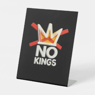 No Kings Anti Minimal Clean Pedestal Sign