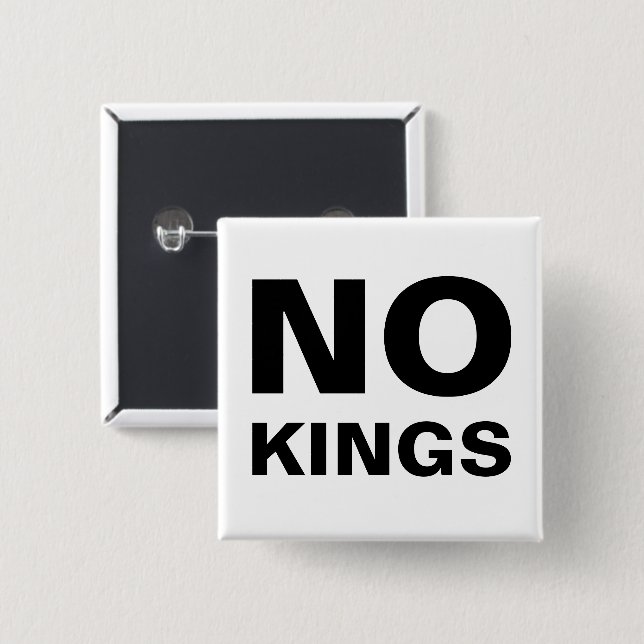 No Kings bold typography protest 2 Inch Square Button (Front & Back)