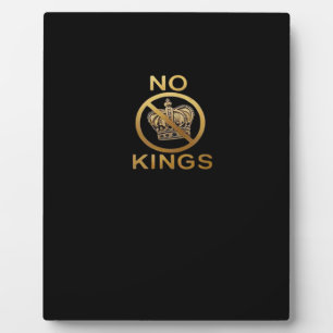 No Kings Creative Style Plaque