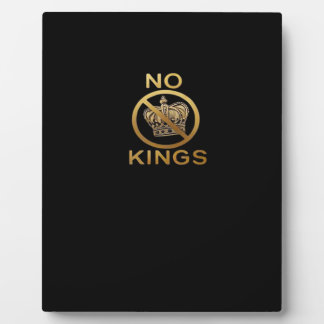 No Kings Creative Style Plaque