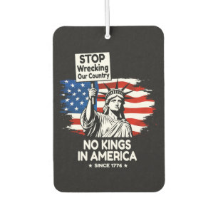 No Kings Day – Stop Wrecking Our Country Protest Air Freshener