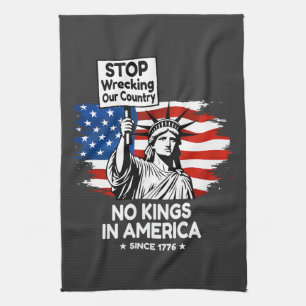 No Kings Day – Stop Wrecking Our Country Protest Kitchen Towel