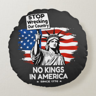 No Kings Day – Stop Wrecking Our Country Protest Round Pillow