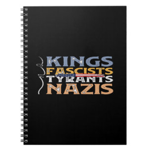 No Kings, Fascists, Tyrants, Nazis – Anti-Authorit Notebook