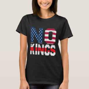 No Kings Flag Proud To Have No Kings  T-Shirt
