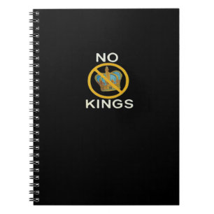 No Kings  Funny Design Notebook