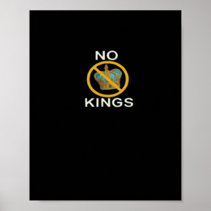 No Kings Funny Design Poster