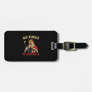 No Kings In America Anti-Donald No Kings Day Class Luggage Tag