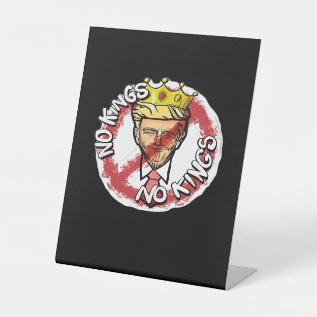 No Kings In America Anti Donald No Kings Day Class Pedestal Sign (Front)