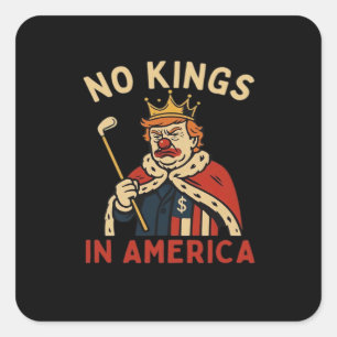 No Kings In America Anti-Donald No Kings Day Class Square Sticker
