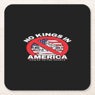 No Kings In America Anti-Monarchy Patriotic Design Square Paper Coaster