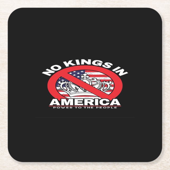 No Kings In America Anti-Monarchy Patriotic Design Square Paper Coaster (Front)