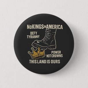 No Kings in America Anti-Trump 4th of July  2 Inch Round Button