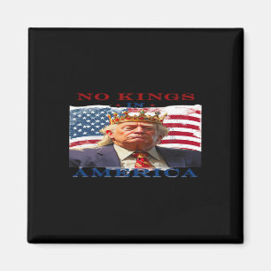 No Kings In America Anti-Trump Creative Design Magnet