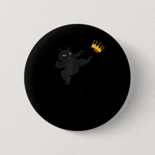 No Kings In America Black Cat Funny Litical Meme 4 2 Inch Round Button