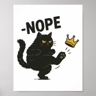 No Kings In America Black Cat Funny Political Meme Poster