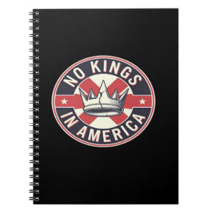 No Kings In America Creative Style Notebook