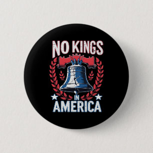 No Kings In America Design Classic Artistic Graphi 2 Inch Round Button