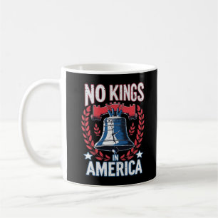 No Kings In America Design Classic Artistic Graphi Coffee Mug