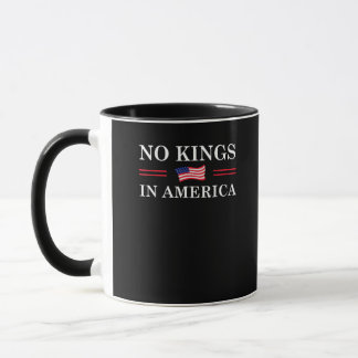 No Kings In America Freedom No King Lives American Mug