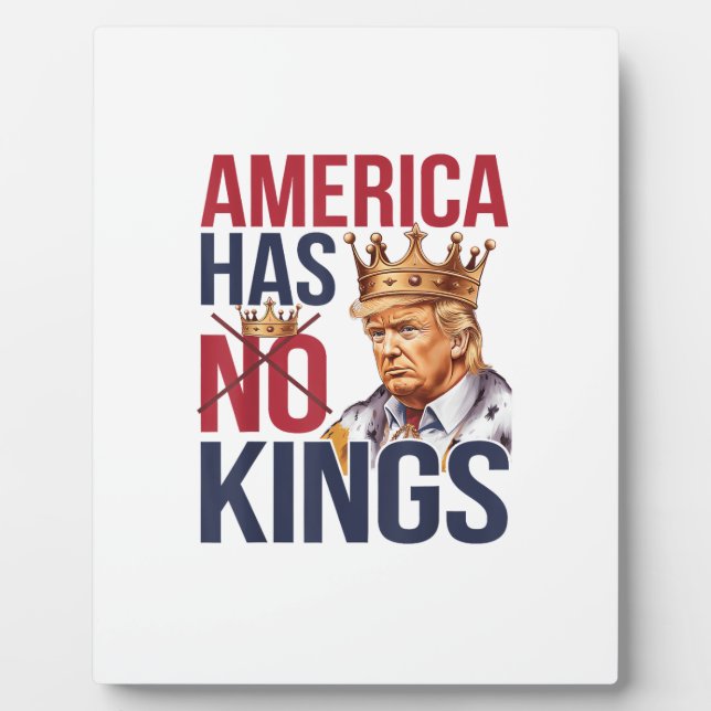No Kings In America Funny America Has No King Poli Plaque (Front)