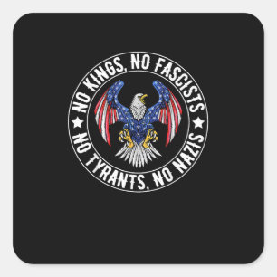 No Kings In America No Fascists We The People Poli Square Sticker