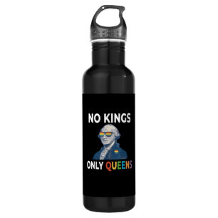 No Kings In America Only Queens Funny Queer Gay Pr 710 Ml Water Bottle