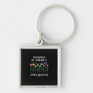 No Kings In America Only Queens Funny Queer Gay Pr Keychain