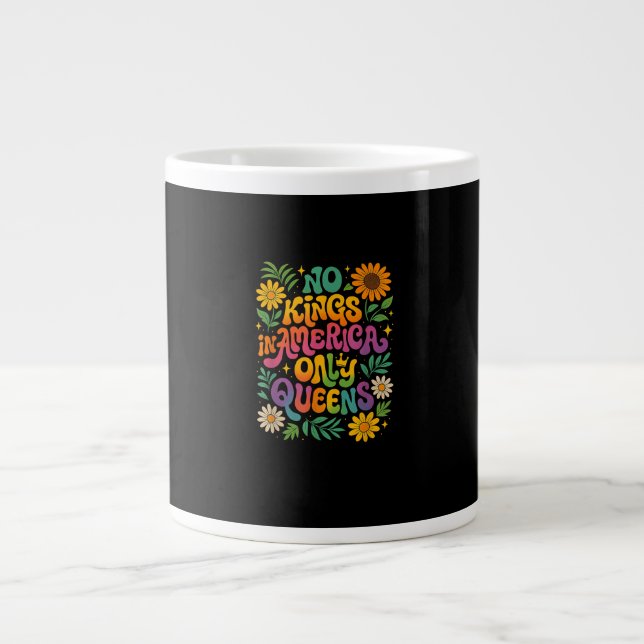 No Kings In America Only Queens Funny Queer Gay Pr Large Coffee Mug (Front)
