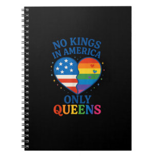 No Kings In America Only Queens Funny Queer Gay Pr Notebook