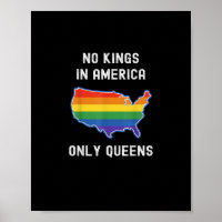 No Kings In America Only Queens Funny Queer Gay Pr
