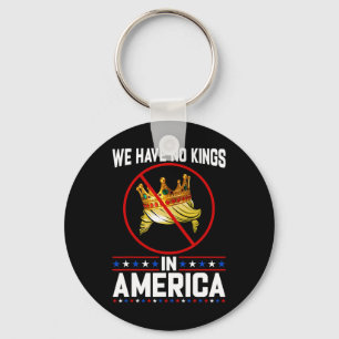 No Kings In America Save Democracy I Dissent Anti Keychain