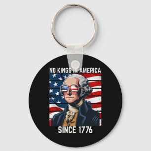 No Kings In America Since 1776 11 Keychain