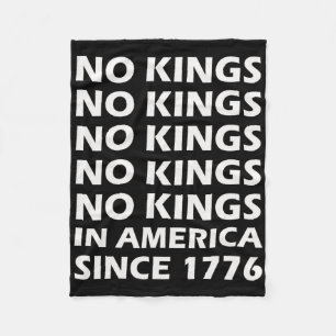 No Kings In America Since 1776 15  Fleece Blanket