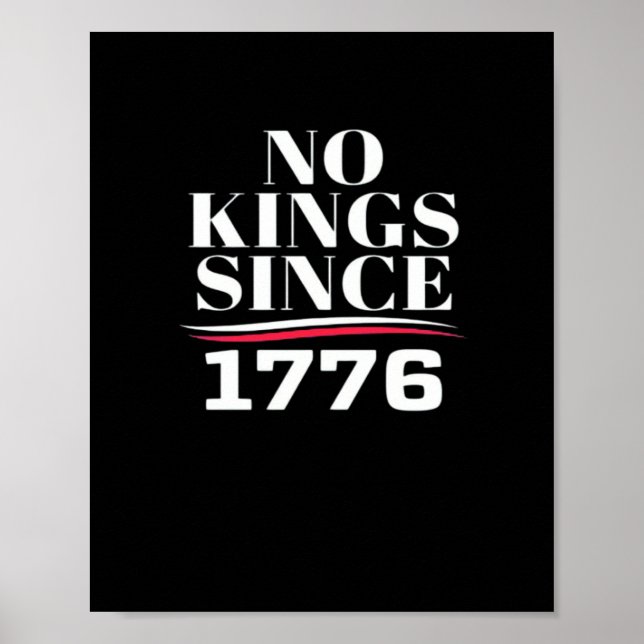 No Kings In America Since 1776 #1 Classic Poster (Front)