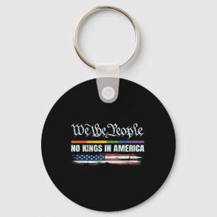 No Kings In America Since 1776 5  Keychain