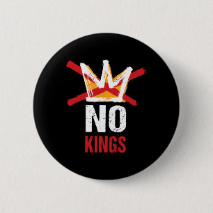 No Kings In America Since 1776 Anti Monarchy Oliga 2 Inch Round Button