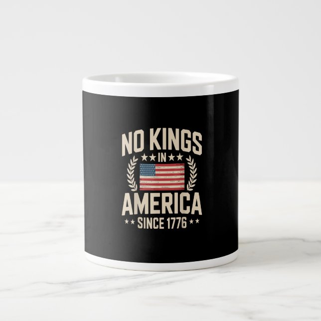 No Kings In America Since 1776 Casual Cool Design Large Coffee Mug (Front)