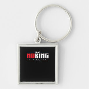 No Kings In America Since 1776 Classic Keychain