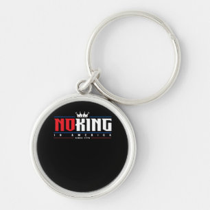 No Kings In America Since 1776 Classic Keychain