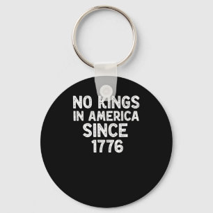 No Kings In America Since 1776 Democrats Patriotic Keychain