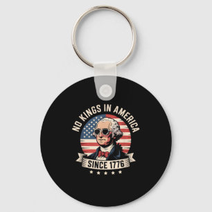 No Kings In America Since 1776 Design Keychain