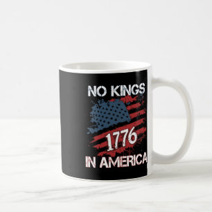 No Kings In America Since 1776 Distressed Usa Flag Coffee Mug