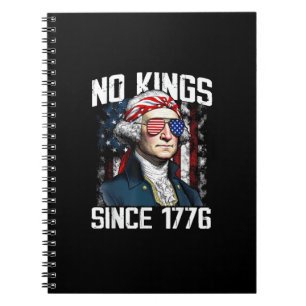 No Kings In America Since 1776 Distressed USA Notebook